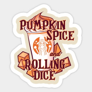 Pumpkin Spice and Rolling Dice Sticker